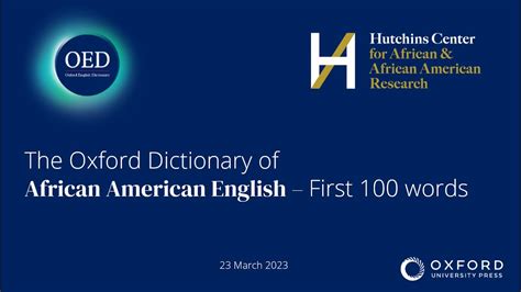 Researchers unveil the first words of the Oxford African American English dictionary